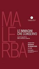 Le immagini che conservo.  opere fotografiche dalla collezione malerba